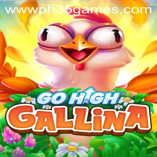 Exploring the Exciting World of GoHighGallina: A Dive into PH 35 Games