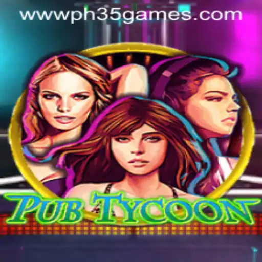 PubTycoon: The Ultimate PH 35 Gaming Sensation
