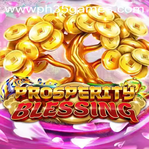 Exploring the World of ProsperityBlessing in the PH 35 Games